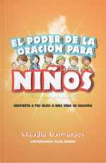 El Poder de la Oración para Niños - Tapa Dura –  Claudia Guimaraes