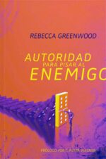 Autoridad para Pisar al Enemigo - Tapa Blanda –  Rebecca Greenwood