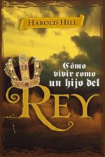 Como Vivir como un Hijo del Rey - Edición Bolsillo -  Tapa Blanda – Harold Hill