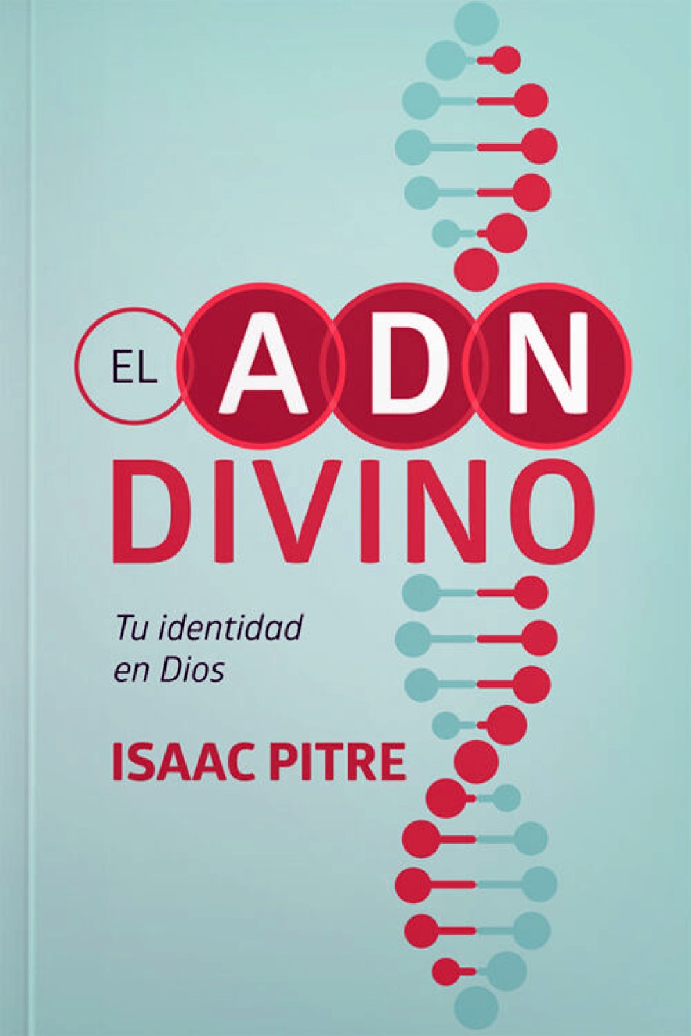 ADN Divino - Tapa Blanda – Isaac Pitre