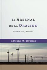 El Arsenal de la Oración - Edición Bolsillo - Tapa Blanda –  E. M. Bounds
