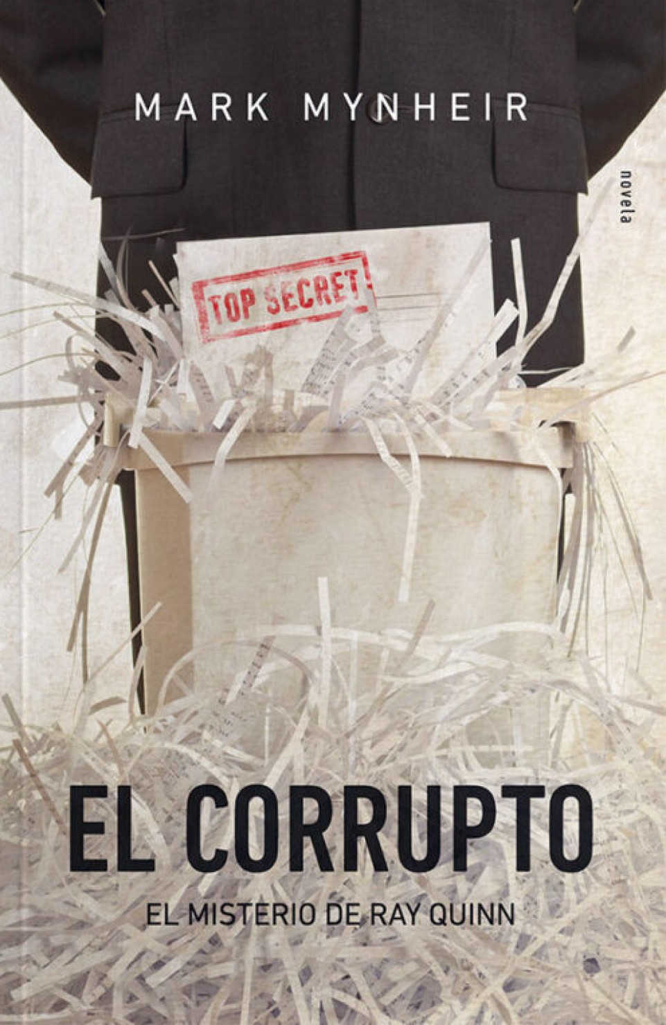 El Corrupto - Tapa Blanda – Mark Mynheir