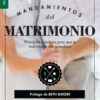 Los 10 Mandamientos del Matrimonio - Edición Favoritos- Tapa Blanda –  Ed Young