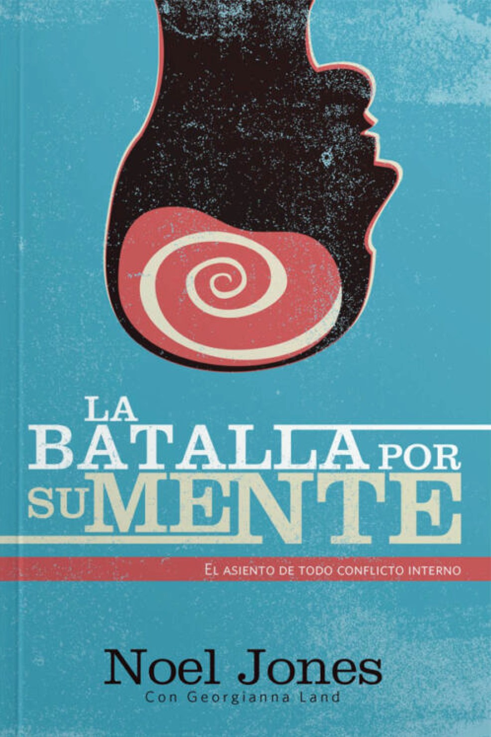 La Batalla por su Mente - Tapa Blanda - Noel Jones