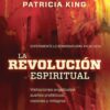 La Revolución Espiritual -  Tapa Blanda –  Patricia King