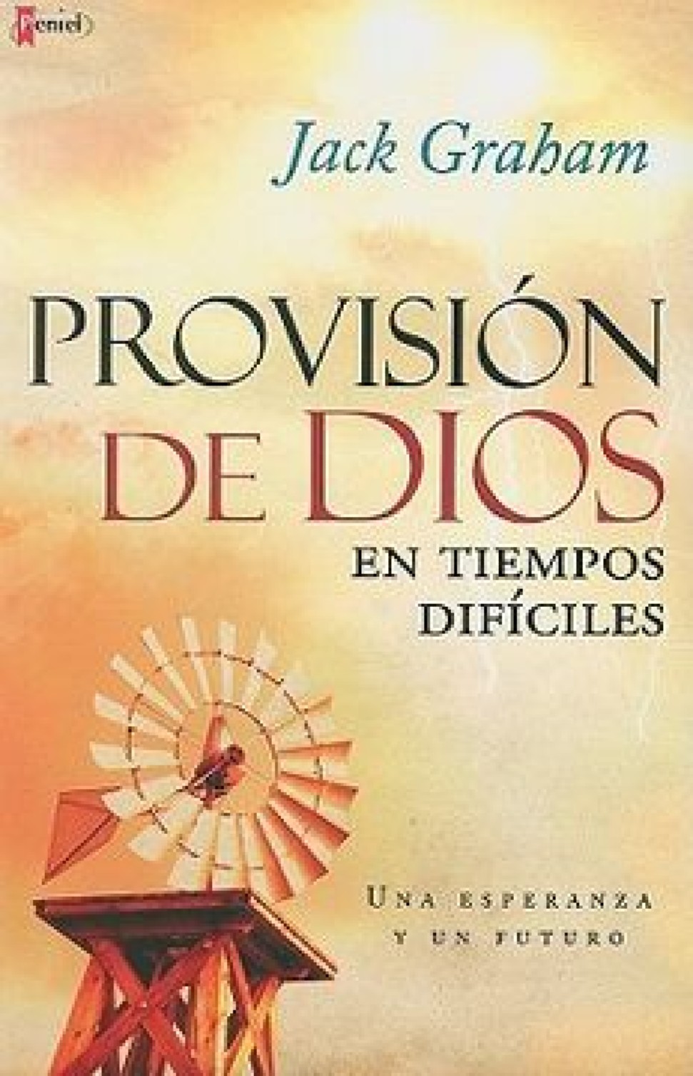 Provisión de Dios en Tiempos Difíciles - Tapa Blanda – Jack Graham