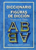 Diccionario de Figuras de Dicción Usadas en la Biblia - Tapa Blanda - E.W. Bullinguer y Francisco Lacueva