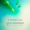 Todo lo que Pidieres -  Tapa Blanda – Oswald Chambers