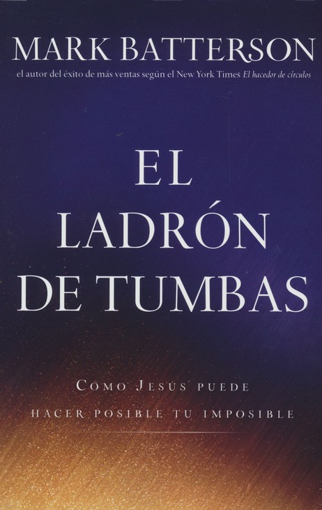 El Ladrón de Tumbas - Tapa Blanda - Mark Batterson - Imagen 2
