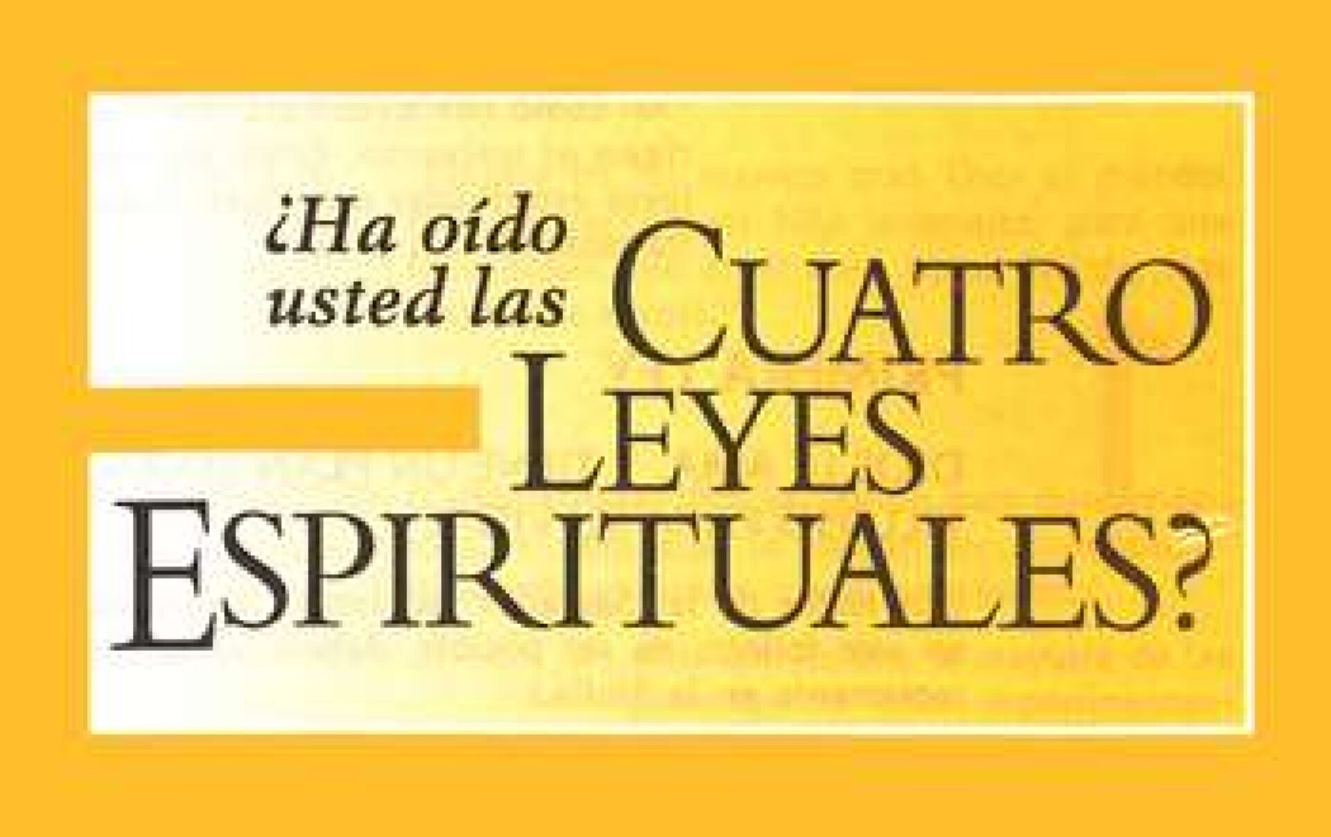 ¿Ha Oído Usted las Cuatro Leyes Espirituales? - Tapa Blanda - Bill Bright