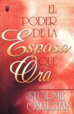El Poder de la Esposa que Ora - Tapa Blanda –  Stormie Omartian