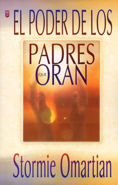 El Poder de los Padres que Oran - Tapa Blanda – Stormie Omartian - Imagen 2