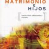 Finanzas, Matrimonio e Hijos  - Tapa Blanda –  Crown Financial Ministries