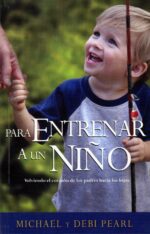 Para Entrenar a Un Niño - Tapa Blanda - Edición Bolsillo -Michael Pearl