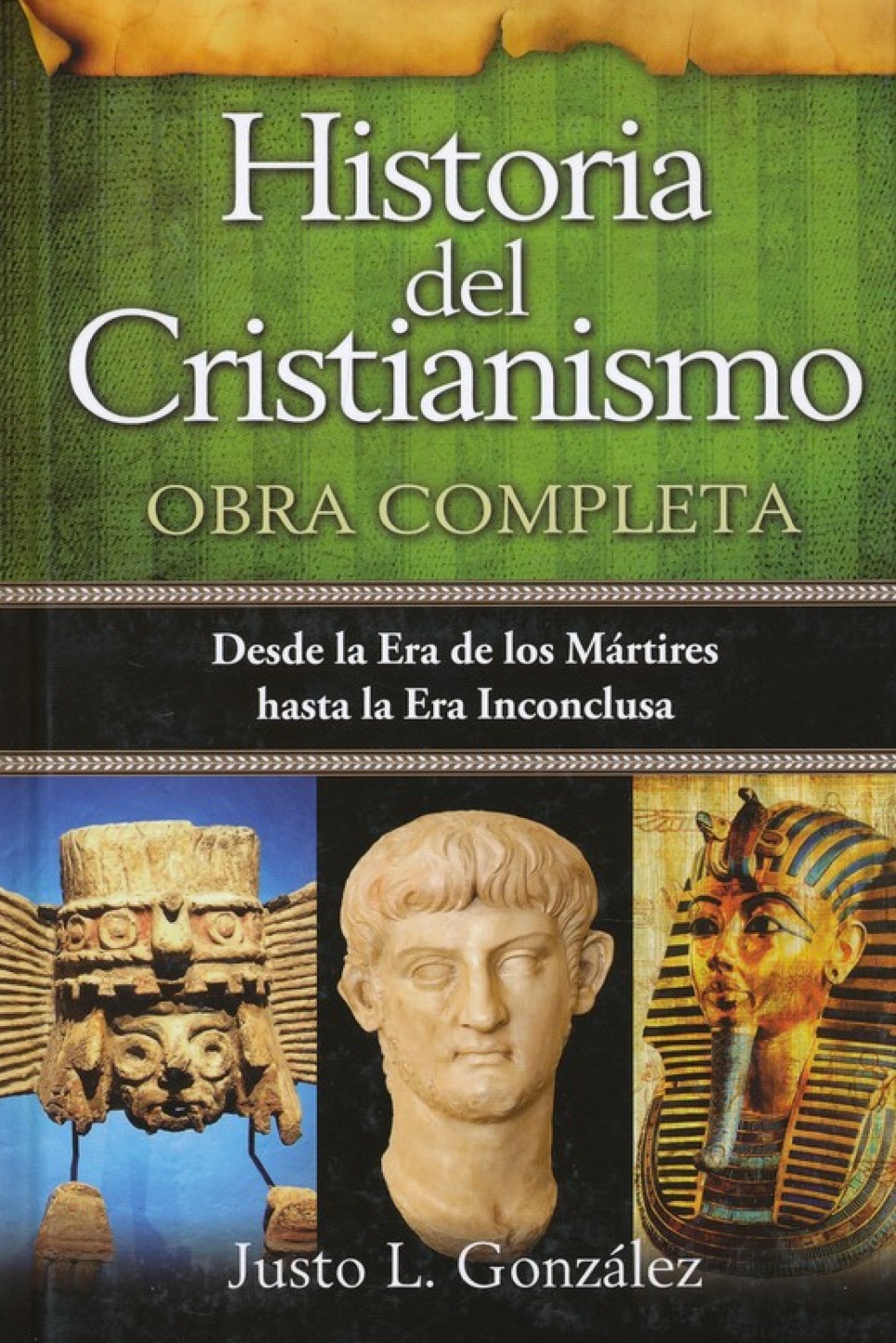 Historia del Cristianismo - Tapa Dura – Justo L. Gonzales