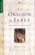 Alternative view of La Oración de Jabes - Edición Favoritos -  Tapa Blanda –  Bruce Wilkinson