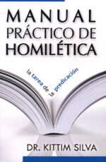 Alternative view of Manual Práctico de Homilética -  Tapa Blanda –  Kittim Silva