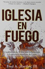 Iglesia En Fuego - Tapa Blanda –  Fred Hartley