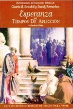 Esperanza en Tiempos de Aflicción - Tapa Blanda –  Charles R. Swindoll y David Hormachea