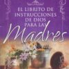 El Librito de Instrucciones de Dios para Madres -Tapa Blanda - Unilit - Imagen 2