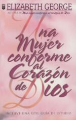Alternative view of Una Mujer Conforme al Corazón de Dios  - Tapa Blanda -  Elizabeth George