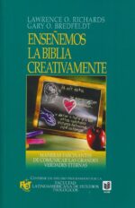 Alternative view of Enseñemos la Biblia Creativamente - Tapa Blanda –  O. Lawrence Richards