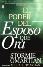El Poder del Esposo que Ora - Tapa Blanda - Stormie Omartian