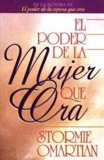 El Poder de la Mujer que Ora - Tapa Blanda -  Stormie Omartian