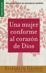 Alternative view of Una Mujer Conforme al Corazón de Dios - Edición Favoritos - Tapa Blanda –  Elizabeth George