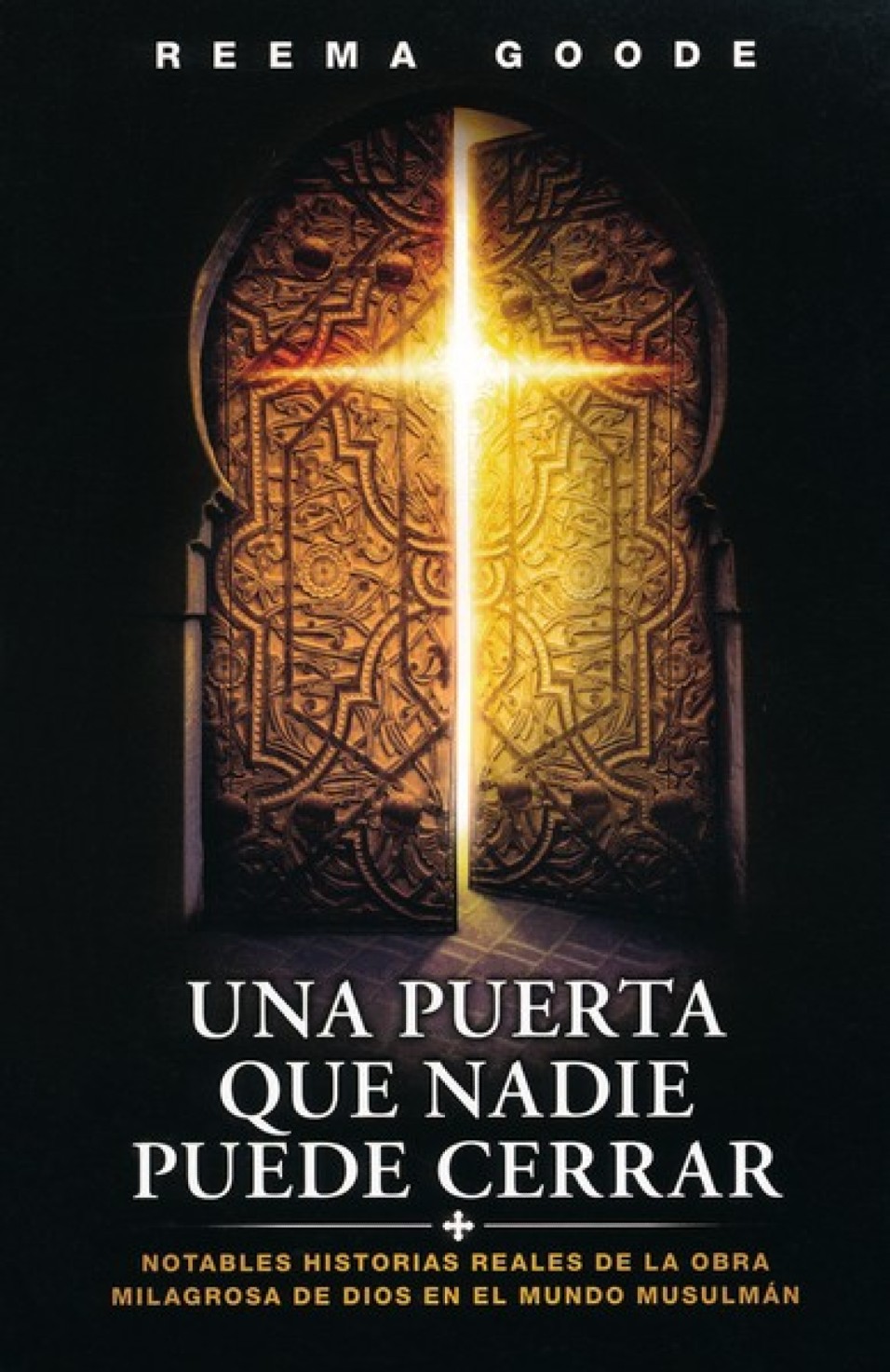 Una Puerta Que Nadie Puede Cerrar - Edición Favoritos - Tapa Blanda – Reema Goode