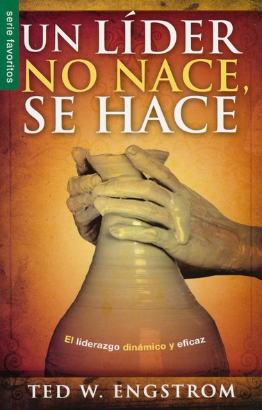 Un Líder no Nace, se Hace - Edición Favoritos - Tapa Blanda – Ted Engstrom - Imagen 2