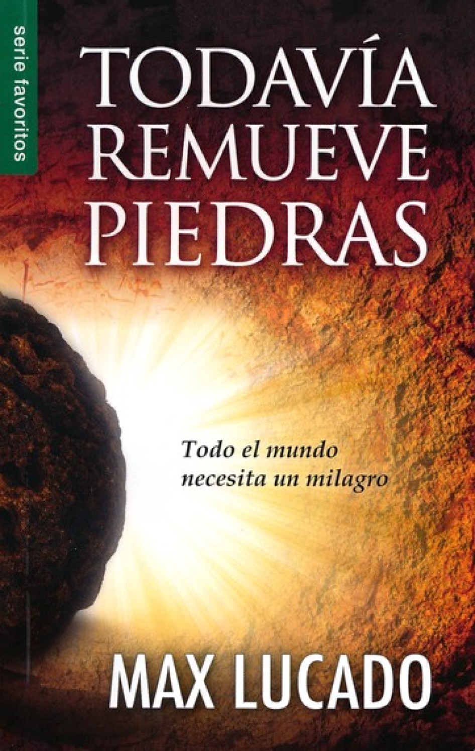 Todavía Remueve Piedras - Tapa Blanda – Max Lucado