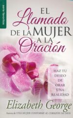 Alternative view of El Llamado de la Mujer a la Oración -  Edición Favoritos -  Tapa Blanda – Elizabeth George