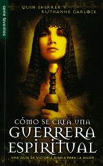 Alternative view of Cómo se Crea una Guerrera Espiritual -Edición Favoritos- Tapa Blanda –  Ruthanne Garlock