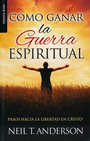 Cómo Ganar la Guerra Espiritual - Edición Bolsillo - Tapa Blanda – Neil Anderson - Imagen 2