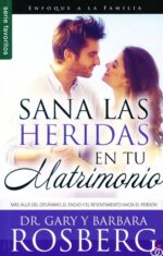 Alternative view of Sana las Heridas en tu Matrimonio - Edición Favoritos - Tapa Blanda –  Gary Rosberg