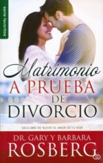 Matrimonio a Prueba de Divorcio - Edición Favoritos - Tapa Blanda – Gary Rosberg