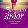 Los 5 Lenguajes del Amor - Revisado-  Edición Favoritos -Tapa Blanda – Gary Chapman