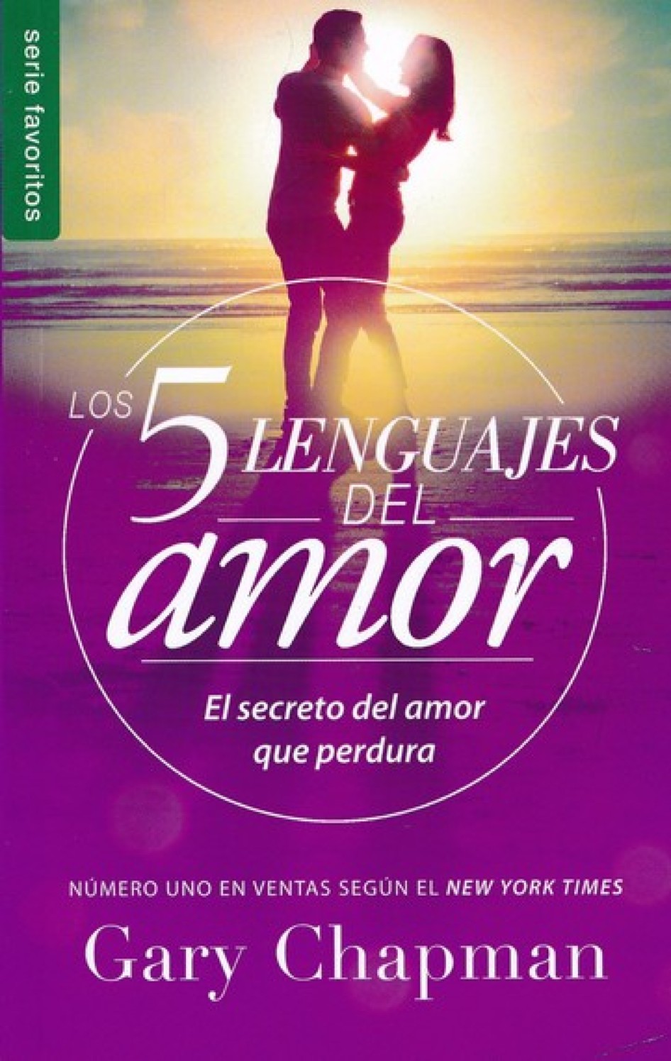 Los 5 Lenguajes del Amor - Revisado- Edición Favoritos -Tapa Blanda – Gary Chapman