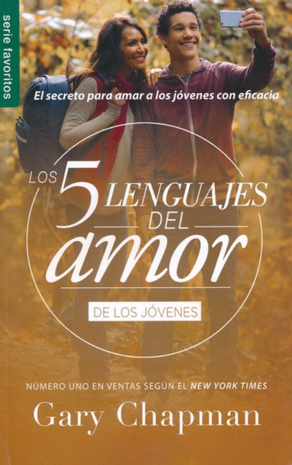 Los 5 Lenguajes del Amor para Jóvenes - Revisado - Edición Favoritos – Gary Chapman