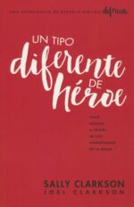 Un Tipo Diferente de Héroe - Tapa Blanda - Sally Clarkson