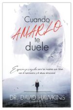 Cuando Amarlo te Duele -  Tapa Blanda – David Dr Hawkins