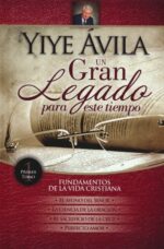 Alternative view of Un Gran Legado Para Este Tiempo: Tomo 1 - Tapa Dura – Yiye Avila