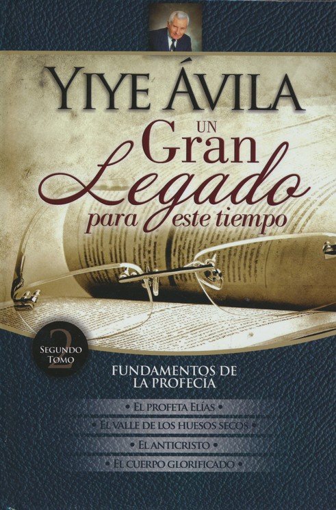Un Gran Legado Para Este Tiempo: Tomo 2 - Tapa Dura - Yiye Avila - Imagen 2