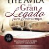 Un Gran Legado Para Este Tiempo: Tomo 3 - Tapa Dura - Yiye Avila