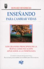 Enseñando para Cambiar Vidas - Tapa Blanda – Howard Hendricks