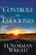 Controle sus Emociones - Tapa Blanda – Norman Wright
