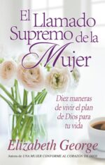 El llamado Supremo de la Mujer - Tapa Blanda  –  Elizabeth George