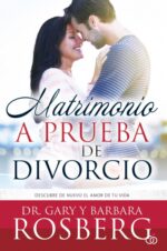 Matrimonio a Prueba de Divorcio - Tapa Blanda – Gary Rosberg