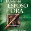 El Poder del Esposo que Ora -  Tapa Blanda – Stormie Omartian - Imagen 2